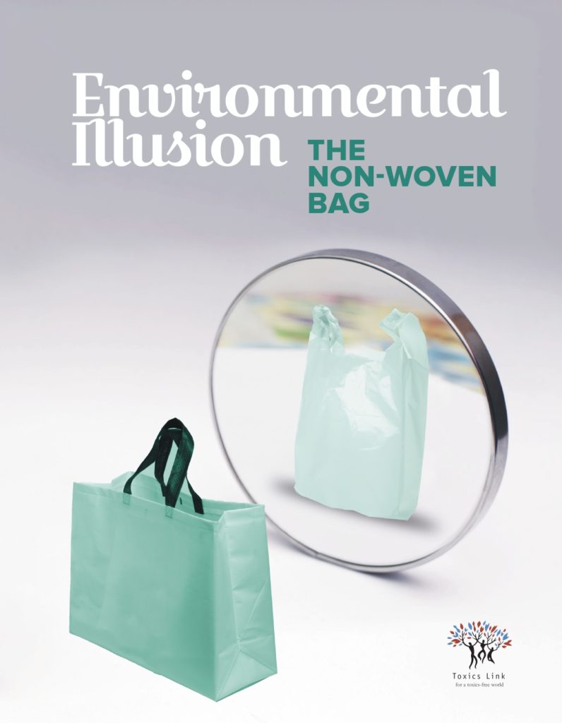 'Environmental Illusion - The Non-Woven Bag' - Study by Toxics Link -Pure & Eco India